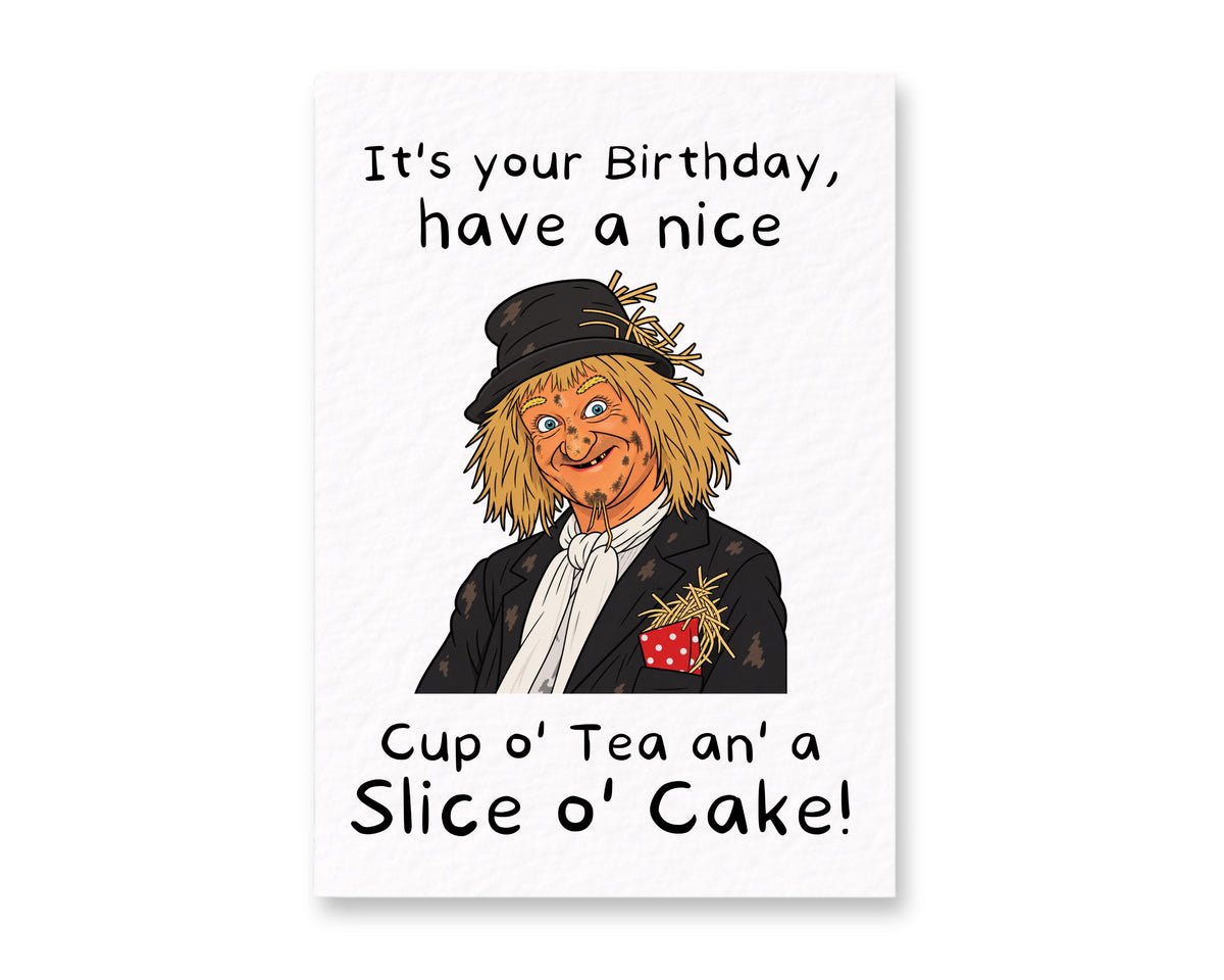 Funny Birthday Card, The Classic “Cup O’ Tea An’ A Slice O’ Cake” Quote, British TV, Nostalgia Quirky Humour Greeting Gift, Worzel Gummidge