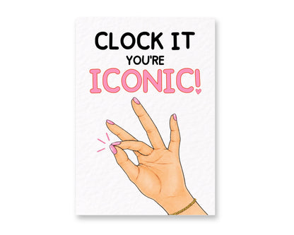 Funny Greeting Card - Clock It Birthday Card For Friend, Clock It Iconic