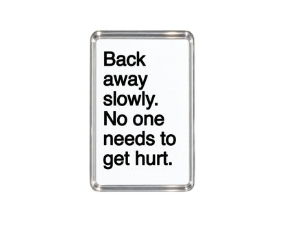 Funny Warning Magnet, Sarcastic Home Decor, Humorous House Gift, Cheeky Fridge Decor, Novelty Present, Witty Quote Keepsake