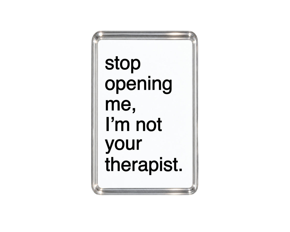 Funny Fridge Novelty Magnet, Sarcastic Quote, Joke Kitchen Decor, Humorous Gift, Cheeky Present, Quirky Home Accessory