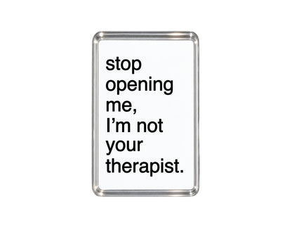 Funny Fridge Novelty Magnet, Sarcastic Quote, Joke Kitchen Decor, Humorous Gift, Cheeky Present, Quirky Home Accessory