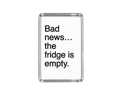 Funny Fridge Magnet, Empty Food Joke, Sarcastic Kitchen Decor, Humorous Gift, Quirky Present, Novelty Keepsake, Foodie Accessory