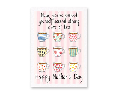 Mother's Day Card, Greeting Card For Mum, You've Earned Yourself Several Strong Cups Of Tea, Cute Cups Tea, Teacups