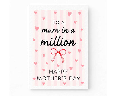 Mother's Day Greeting Card, To The Mum In A Million, Birthday Card For Mum