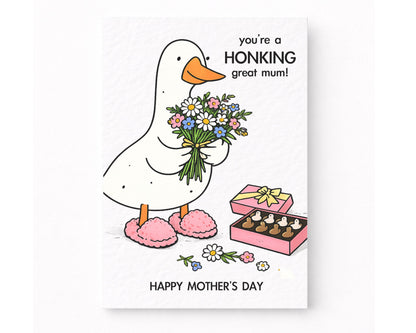 Funny Mother's Day Goose Greeting Card: You're a Honking Great Mum