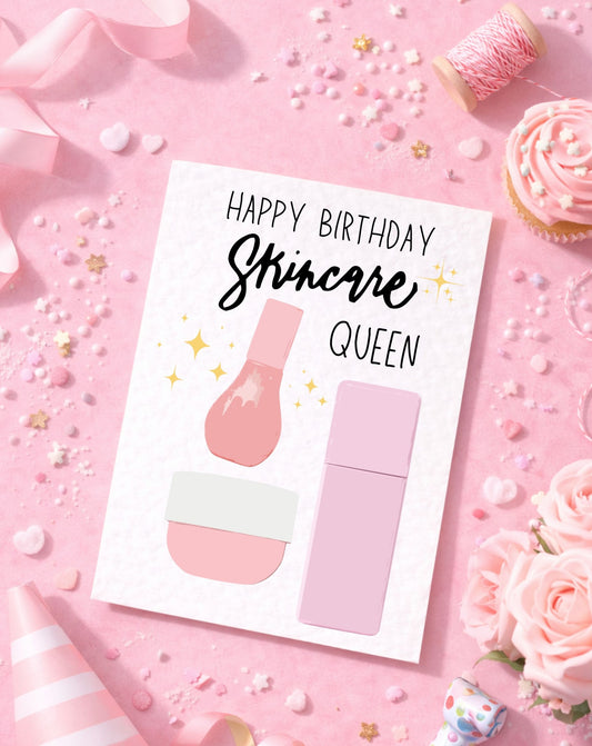 Cute Skincare Greeting Card - Happy Birthday - Skincare Queen - Humorous Card - Funny Viral Trend