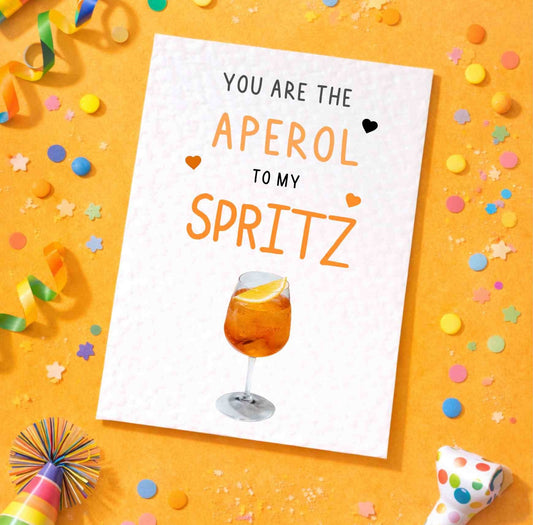 Birthday Card For Friend - Aperol Spritz -  Kind Greeting Card - Best Friend Card - Cocktails - Sparkle - Card For Loved One