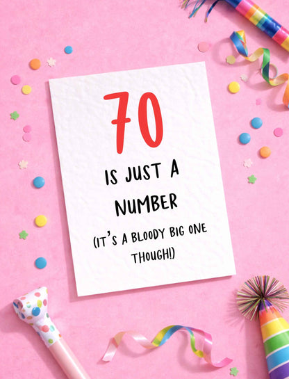 Funny Birthday Card - 70 Is Just A Number - 70th Birthday Card