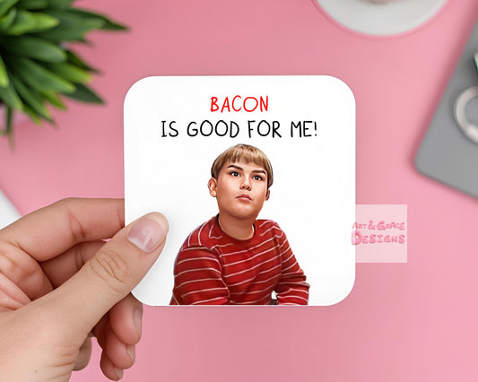 Bacon Is Good For Me Funny Coaster, King Curtis, Funny Coaster, Novelty Coaster, Rude Gift For Colleague, Friendship Gift.