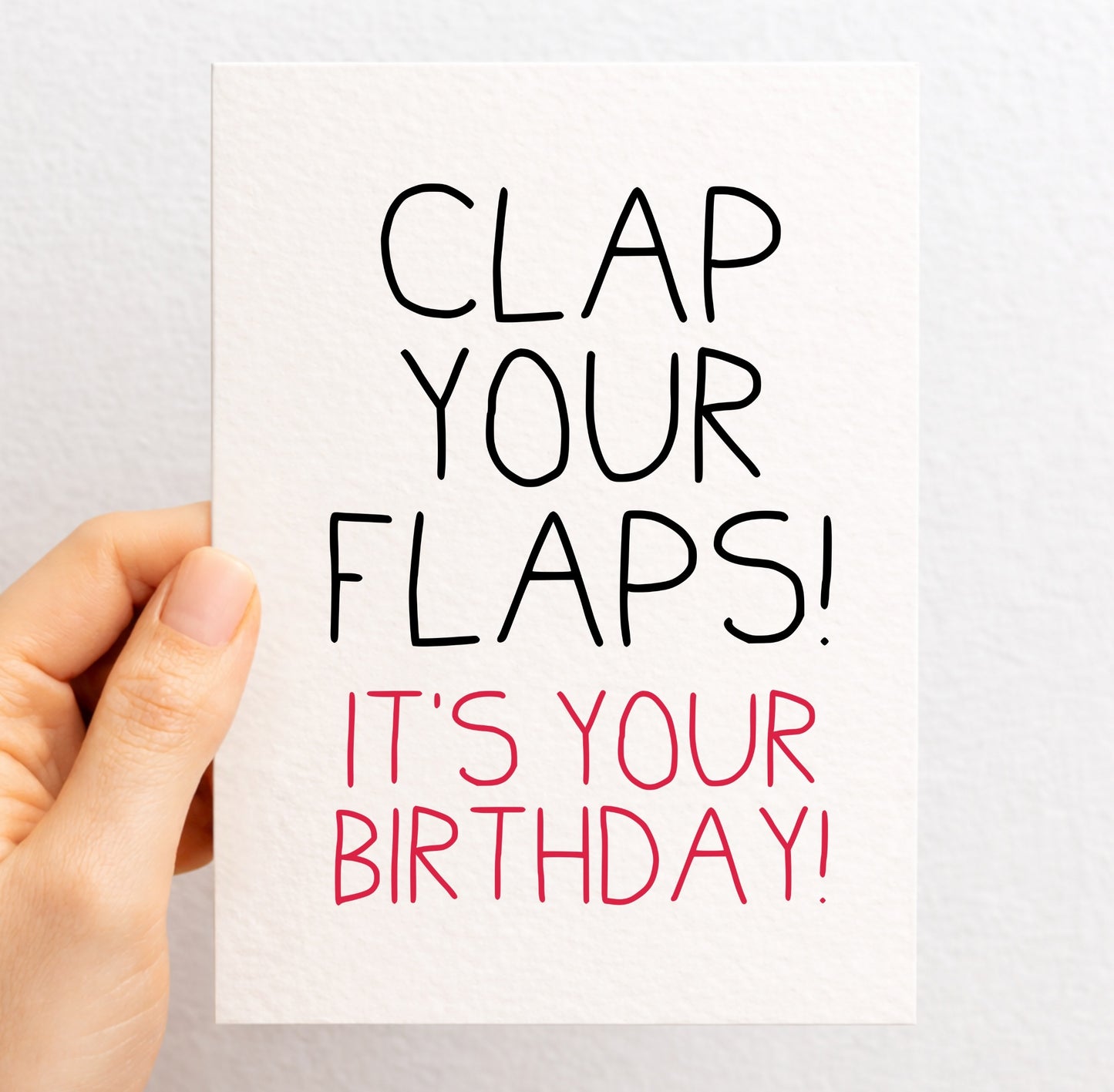 Funny Birthday Card, “Clap Your Flaps!", Rude Humour Card, Cheeky Birthday Card for Friend, Adult Humour Greeting Card
