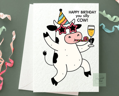 Funny Cow Birthday Card: You Silly Cow Humorous Design Greeting Card