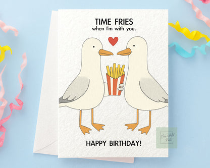 Funny Seagull Birthday Card: Cute Seagulls Sharing Chips Humorous Design, Time Flies When I'm With You Greeting Card