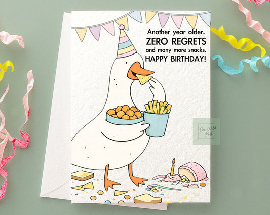 Funny Silly Goose Birthday Card: Humorous Design, Snacks and Zero Regrets, Cute Animal Greeting Card