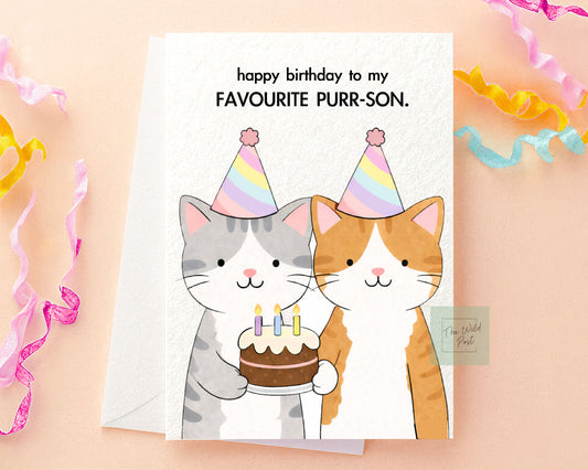 Funny Cat Birthday Card: Cute Favourite Purrson Greeting Card For Friend