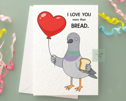 Funny Pigeon Greeting Card I Love You More Than Bread, Happy Birthday, Quirky Pigeon - Funny Card For Friend, Holding Red Heart Balloon
