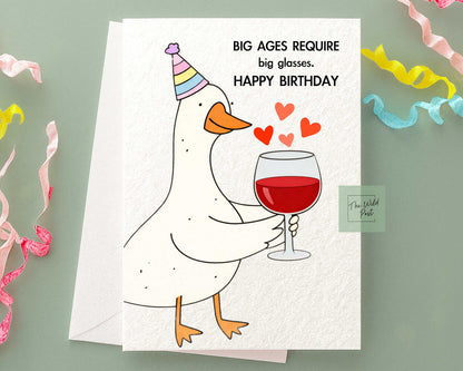 Funny Goose, Big Ages Require Big Glasses Birthday Greeting Card