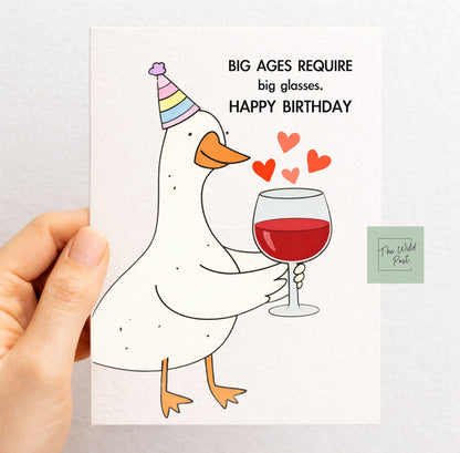 Funny Goose, Big Ages Require Big Glasses Birthday Greeting Card