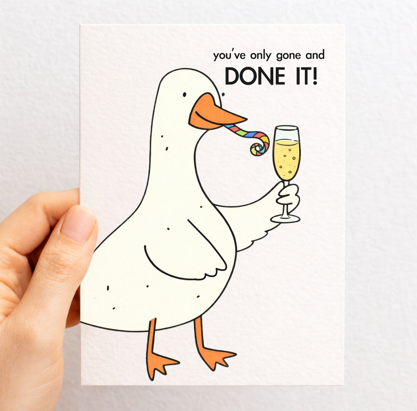 Clever Goose Congratulations Card: You've Only Gone and Done It! Humorous Well Done Funny Goose Greeting Card
