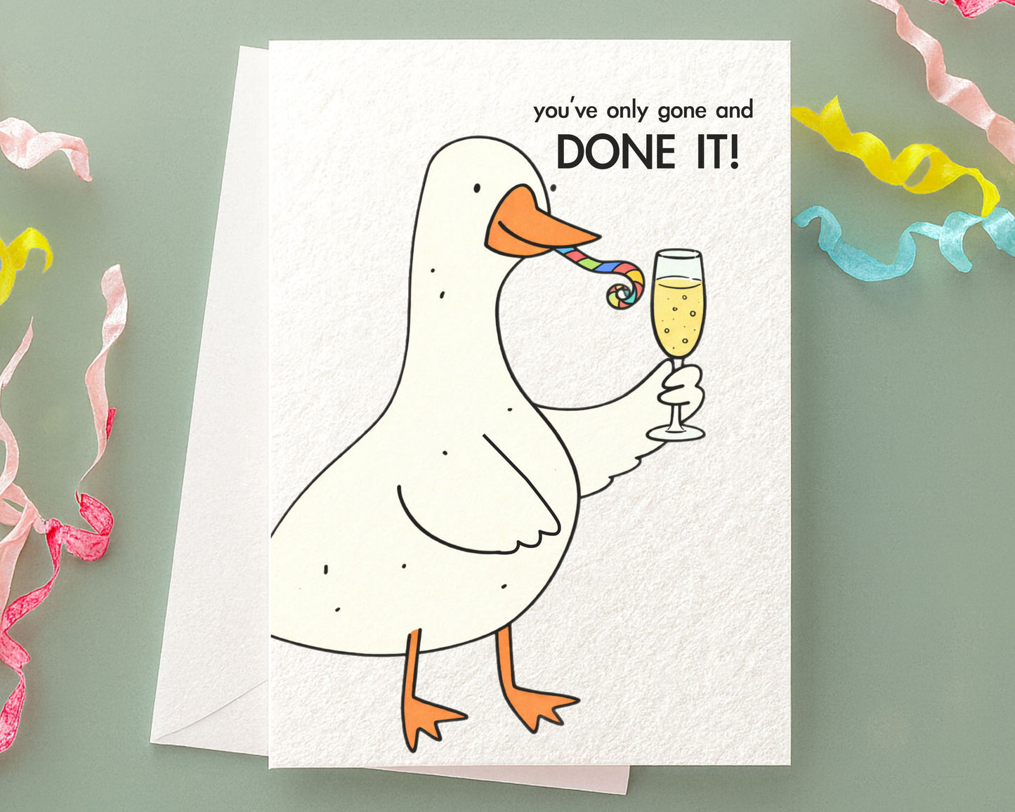 Clever Goose Congratulations Card: You've Only Gone and Done It! Humorous Well Done Funny Goose Greeting Card