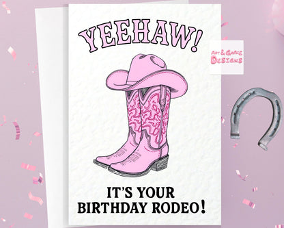 Cowboy Rodeo Greeting Card,  Birthday Rodeo, Cute Pink Cowboy Boots and Hat, Happy Birthday