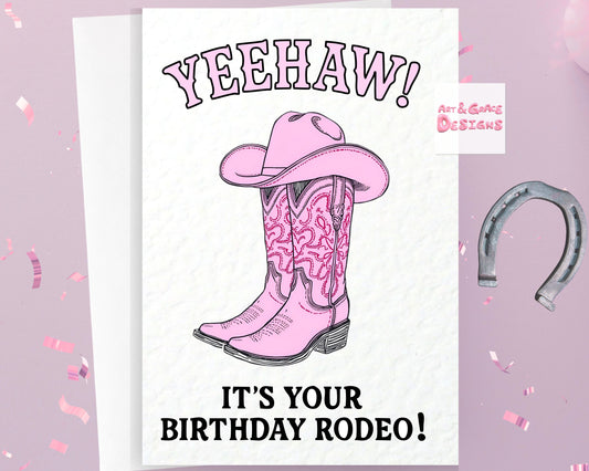 Cowboy Rodeo Greeting Card,  Birthday Rodeo, Cute Pink Cowboy Boots and Hat, Happy Birthday