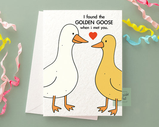 Cute Goose Birthday Card, I Found The Golden Goose, Cute Birthday Card, Special Occasion Card For Partner