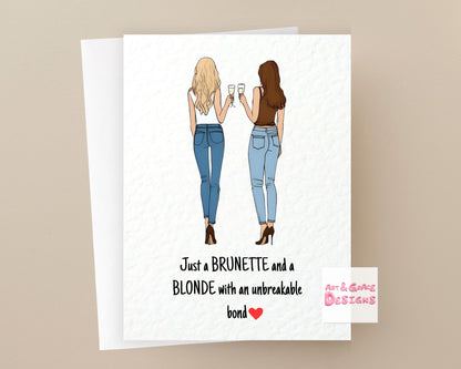 Bestie Birthday Card, Just a Bestie and a Blonde with an Unbreakable Bond, Best Friend, Brown and Blonde Bestie