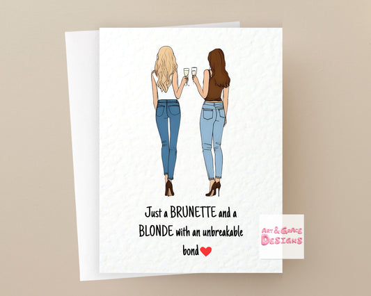Bestie Birthday Card, Just a Bestie and a Blonde with an Unbreakable Bond, Best Friend, Brown and Blonde Bestie