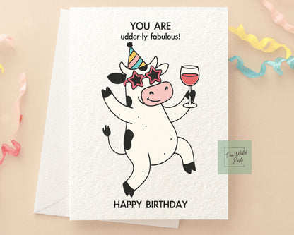 Funny Cow Birthday Card: You Are Udderly Fabulous Humorous Design