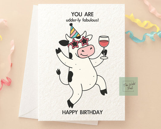 Funny Cow Birthday Card: You Are Udderly Fabulous Humorous Design