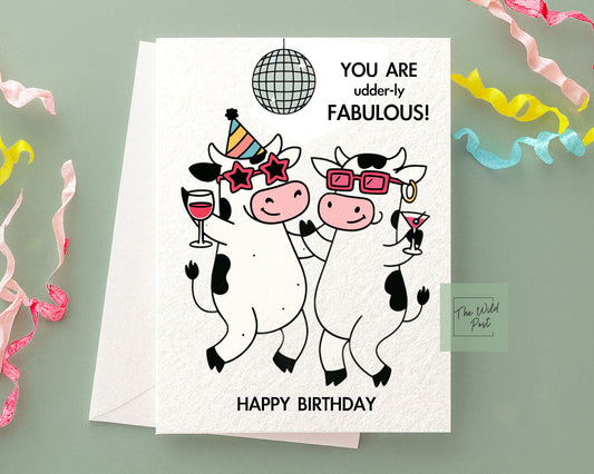 Funny Cow Birthday Card: You Are Udderly Fabulous Humorous Design