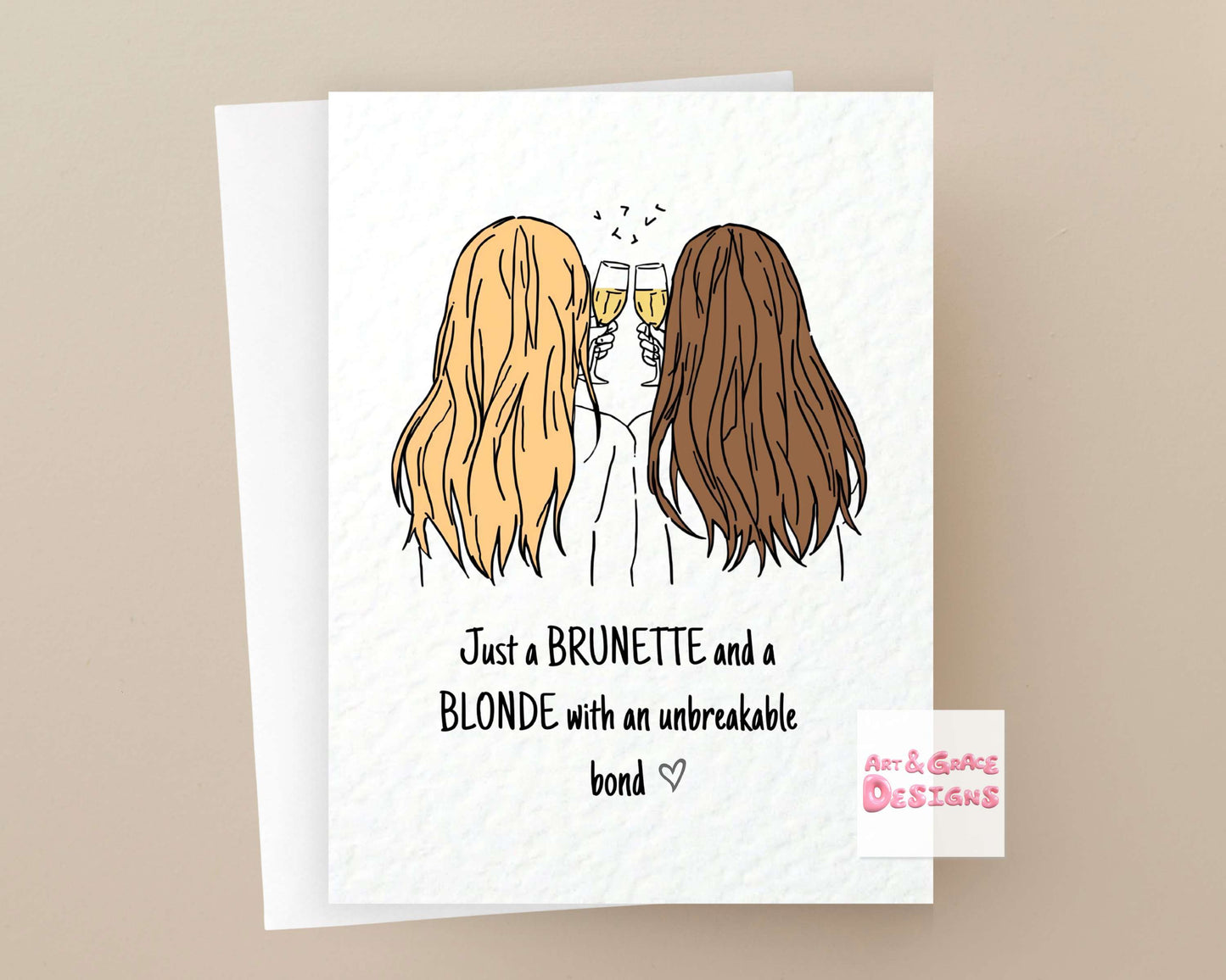 Bestie Birthday Card, Just a Bestie and a Blonde with an Unbreakable Bond, Best Friend, Brown and Blonde Bestie (Copy)