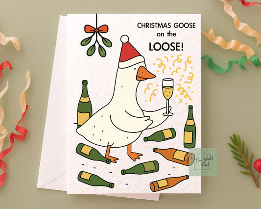 Funny Goose Christmas Card: Silly Goose on the Loose, Funny Chaotic Goose Greeting Card