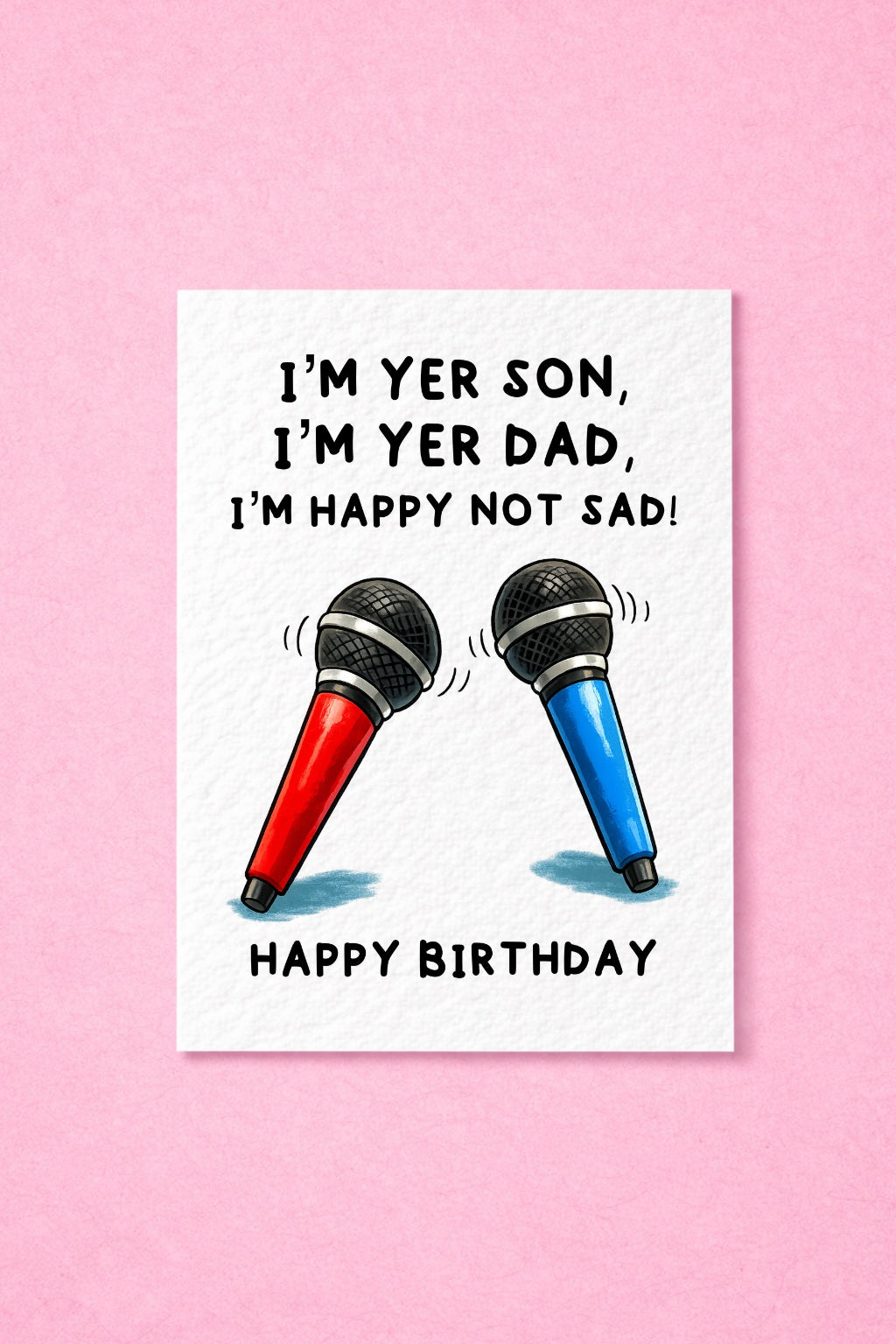 Funny Meme Birthday Card, I'm Your Son, I'm Your Dad Greeting Gift