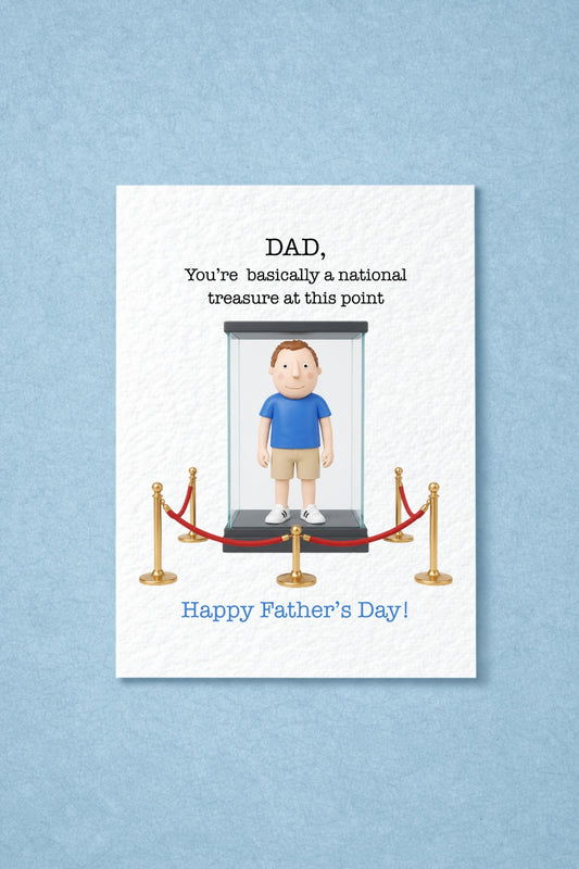 Funny Father’s Day Card For Dads Who Are Basically National Treasures. Cute Clay Figure Design With Museum Display Humour.