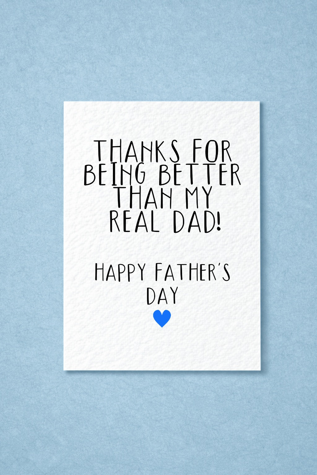 Funny Stepdad Father's Day Card, Thanks For Being Better Than My Real Dad, Stepdad Card, Bonus Dad Gift, Father's Day Card From Daughter