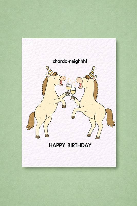 Chardonnay Birthday Card, Funny Horse Birthday Card, Chardo Neighhh Card, Wine Lover, Horse Lover Gift, Pun Birthday Card, Equestrian