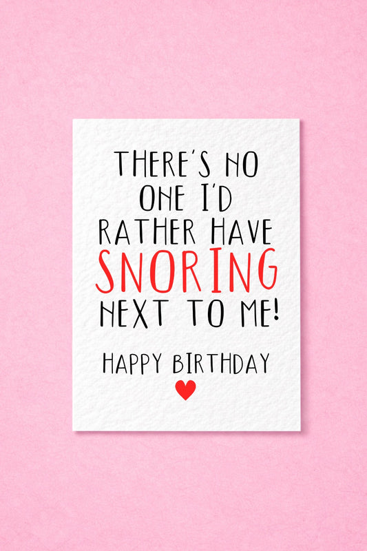 Funny Snoring Birthday Card, Boyfriend Birthday Card, Girlfriend Birthday Card, Husband, Wife Birthday Card, Funny Relationship