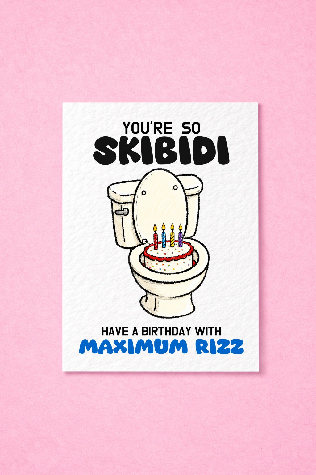 You're So Skibidi Birthday Card, Maximum Rizz Birthday Card, Funny Gen Z, Meme For Teen
