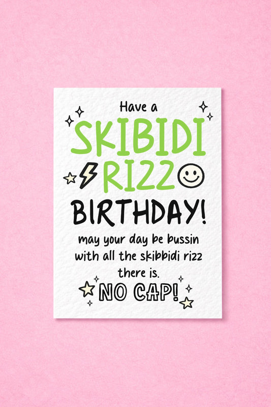 Have a Skibidi Rizz Birthday Card, Funny Gen Z Birthday Card, Teen Birthday Card, Meme Birthday, No Cap Greeting Card