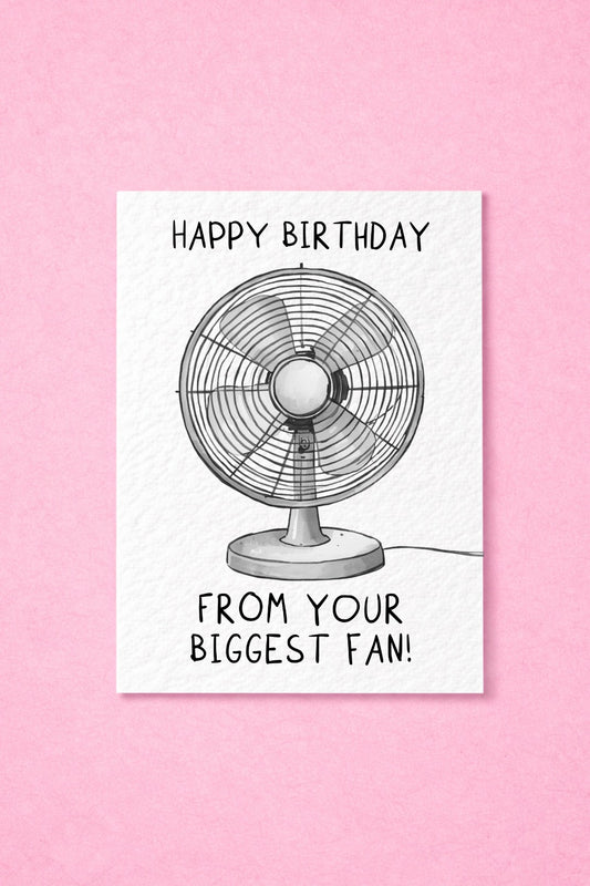 Funny Biggest Fan Birthday Card, Happy Birthday From Your Biggest Fan, Cute Pun Birthday Card, Fan Joke Card for Friend