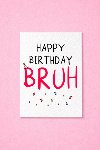 Best Friend Birthday, Brother Birthday, Sister Birthday, Teen Birthday, Gen Z Birthday, Meme Lovers, Funny Birthday Cards.