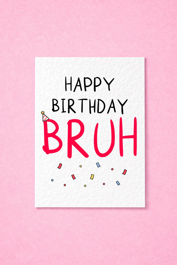 Best Friend Birthday, Brother Birthday, Sister Birthday, Teen Birthday, Gen Z Birthday, Meme Lovers, Funny Birthday Cards.