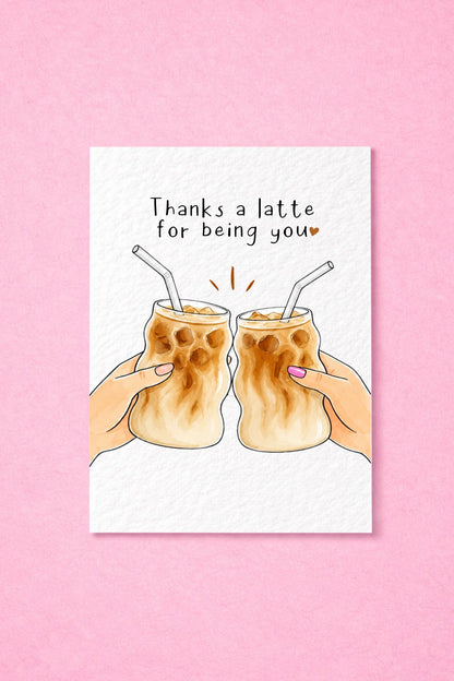 Thanks a Latte Greeting Card Friendship Card, Coffee Lover Card, Best Friend Card, Iced Latte Card, Just Because Card