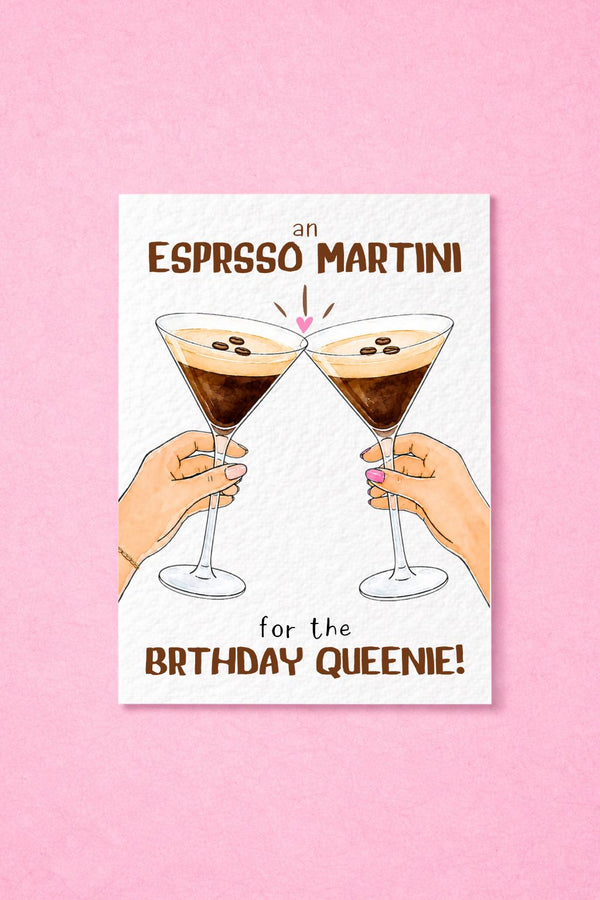 Espresso Martini Birthday Card, Birthday Queenie Card, Funny Cocktail Best Friend, Coffee Lover Gift