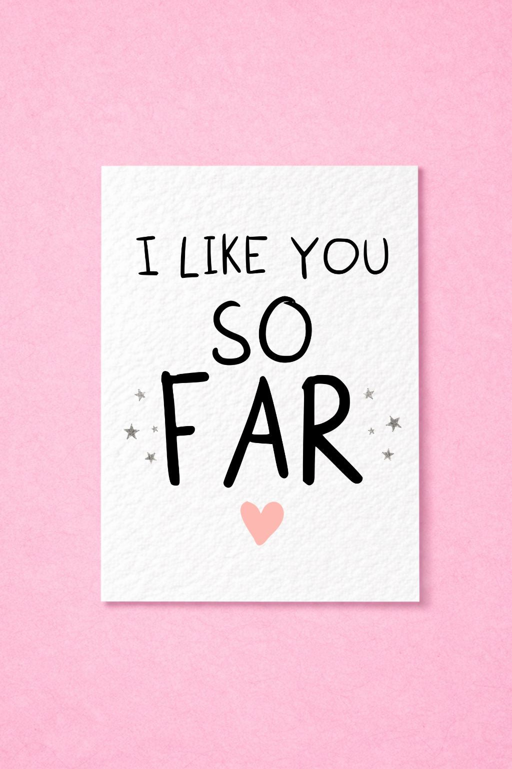I Like You So Far Card, Funny Anniversary Card, Cute Relationship Card, Boyfriend Girlfriend, Valentine's Day Card, Romantic