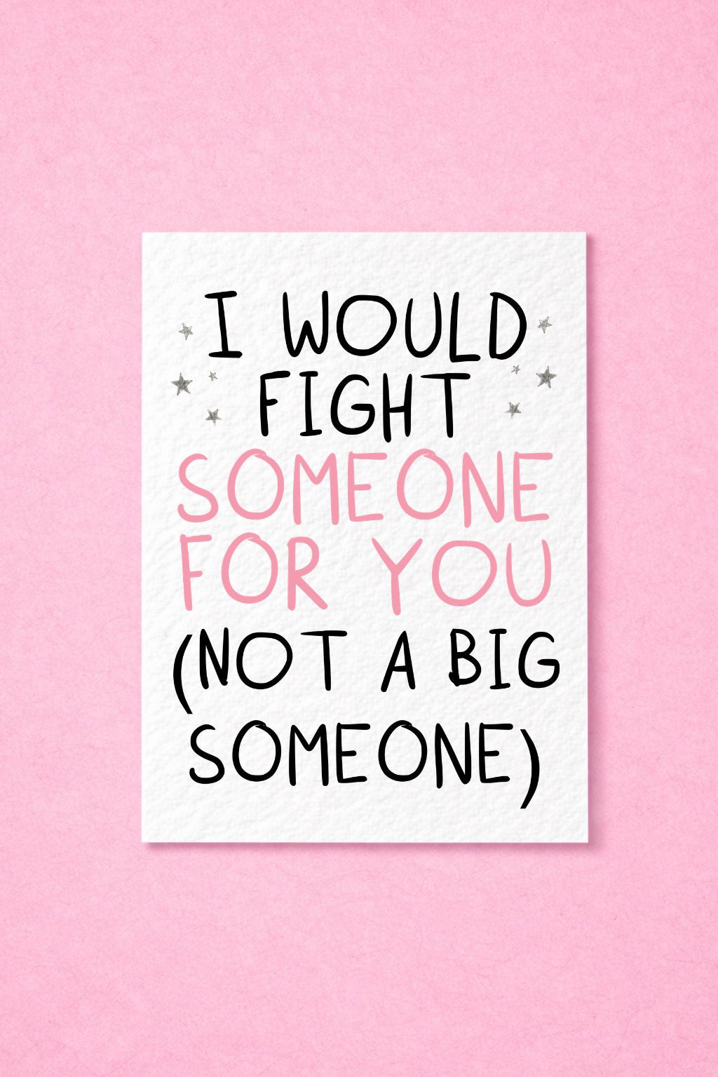 Funny "I Would Fight Someone for You" Greeting Card, Best Friend, Boyfriend Girlfriend Card, Love, Anniversary, Valentine's Day