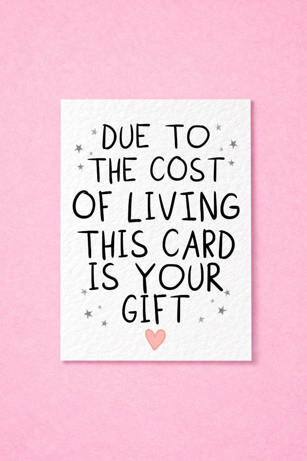 Funny Birthday Card, Cost of Living Gift Card, Humorous, Funny Friend Card, Sarcastic Greeting Card, Novelty Gift