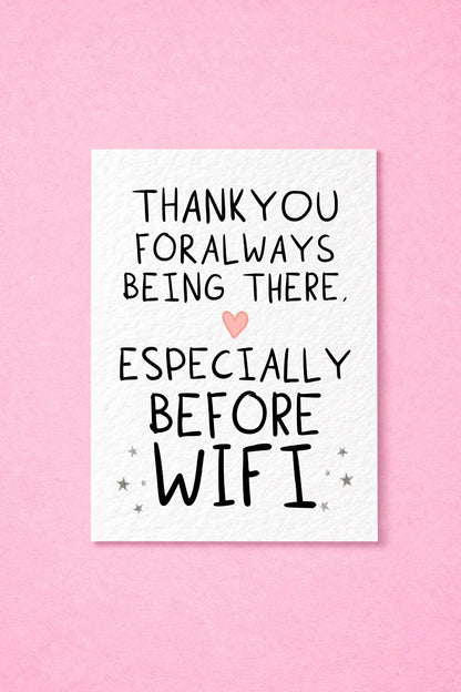 Funny Thank You Card, WiFi Humorous Appreciation Card,  Birthday Friend Greeting Gift