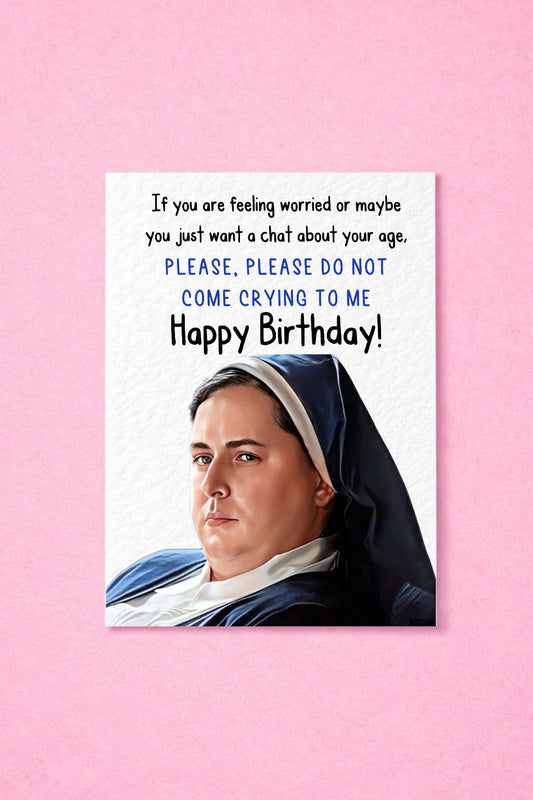 Derry Girls Card - Birthday Greeting Card- Sister Micheal - Friend -Funny Comedy